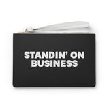 Standin' on Business Clutch Bag