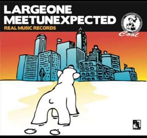 Large One - Meet Unexpected