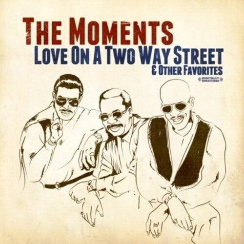 Moments - Love on a Two Way Street