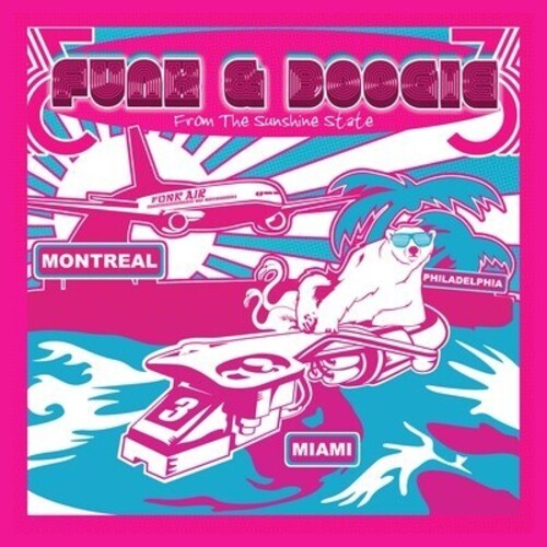 Funk & Boogie From the Sunshine State / Var - Funk & Boogie from the Sunshine State / Various