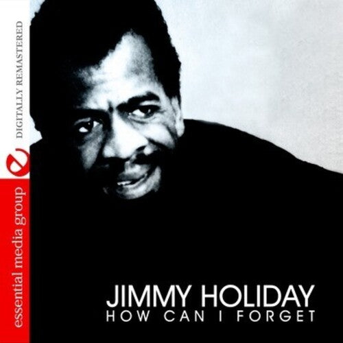Jimmy Holiday - How Can I Forget
