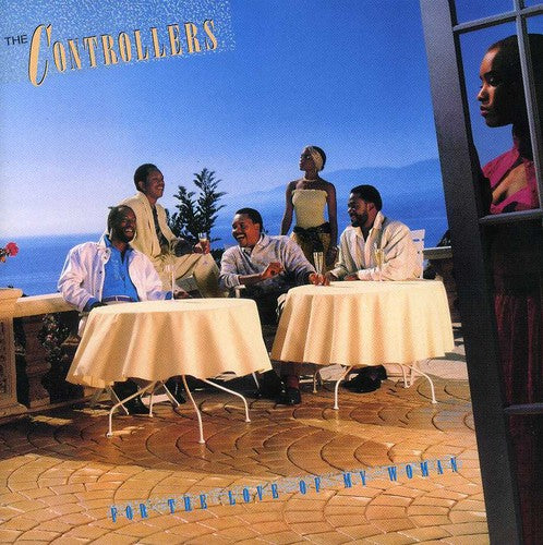 Controllers - For the Love of My Woman