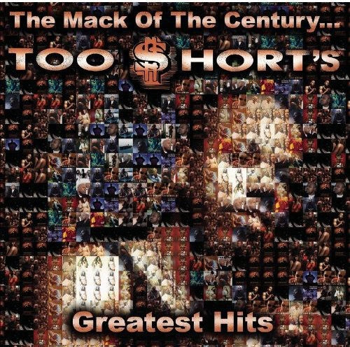 Too Short - The Mack Of The Century: Too Short'S Greatest Hits