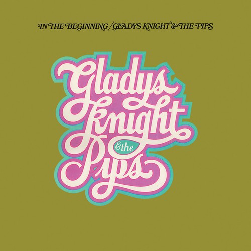Gladys & Pips Knight - In the Beginning