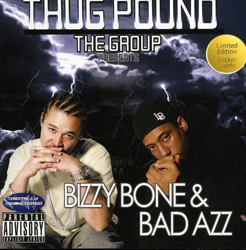 Thug Pound - Bizzy Bone and Bad Azz