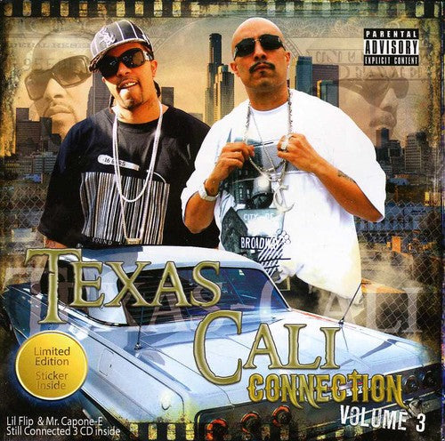 Texas-Cali Connection - Lil Flip & Mr. Capone-e Volume 3