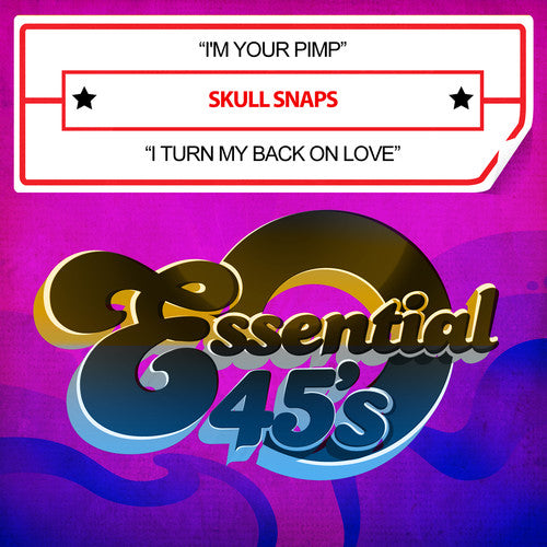 Skull Snaps - I'm Your Pimp / I Turn My Back on Love