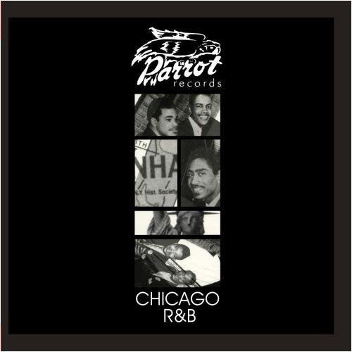 Chicago R&B / Parrot R&B / Various - Chicago R&B / Parrot R&B / Various