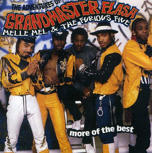 Grandmaster Flash / Furious Five / Melle Mel - Adventures of: More of the Best