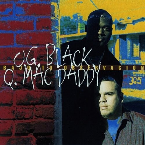 Og Black Y Q Mac Daddy - Bajo Tu Observacion