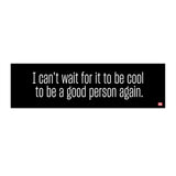 Good Person Bumper Sticker