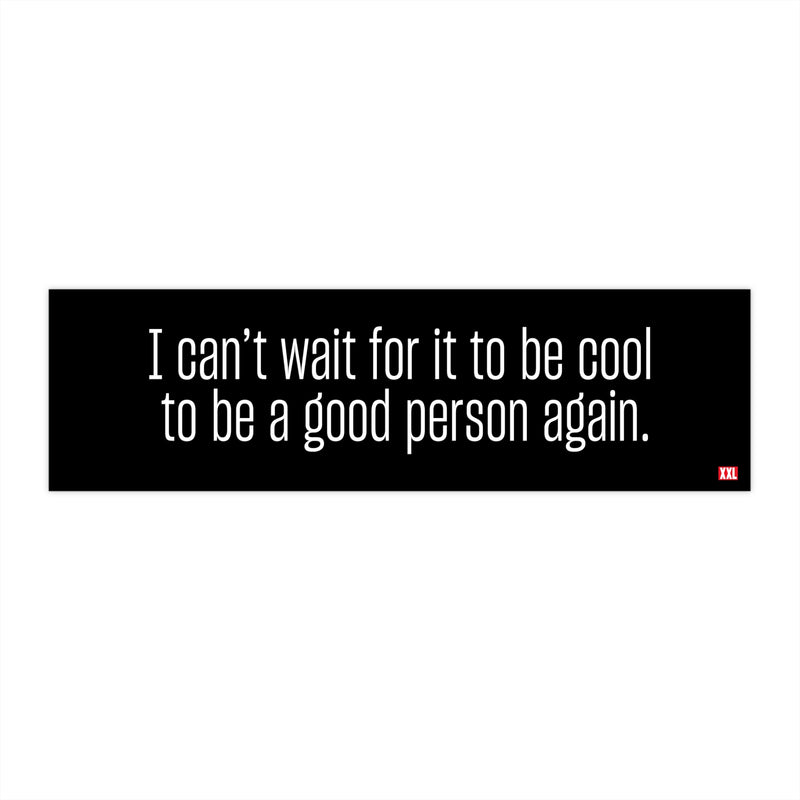 Good Person Bumper Sticker