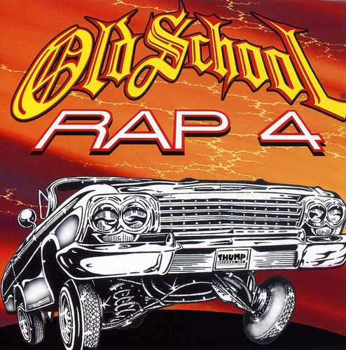 Old School Rap 4 / Various - Old School Rap, Vol. 4