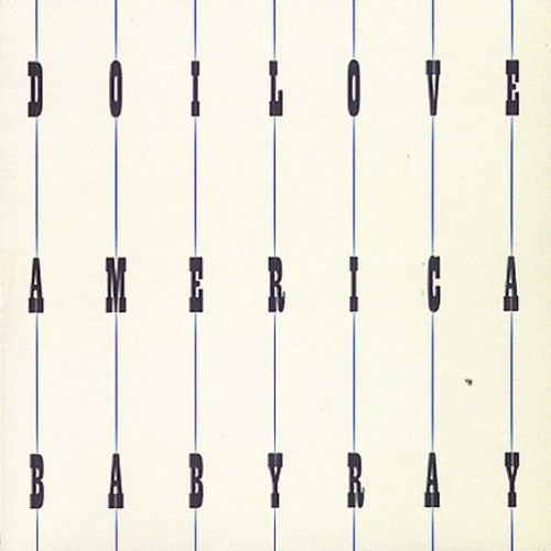 Baby Ray - Do I Love America