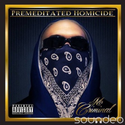 Mr Criminal - Premeditated Homocide