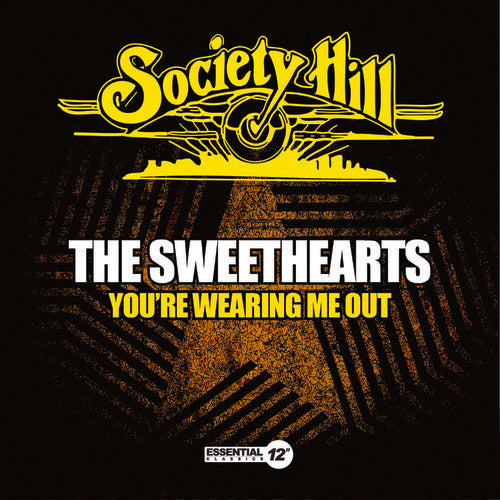 Sweethearts - You're Wearing Me Out