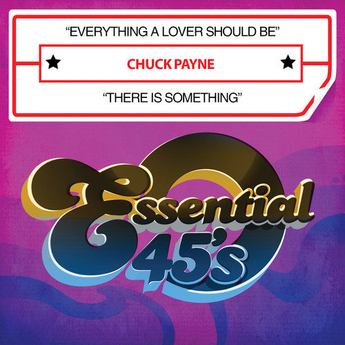 Chuck Payne - Everything a Lover Should Be / There Is Something