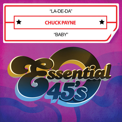 Chuck Payne - La-De-Da / Baby