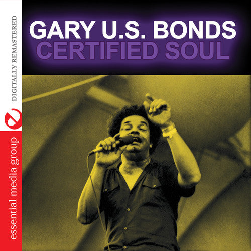 Gary U.S. Bonds - Certified Soul
