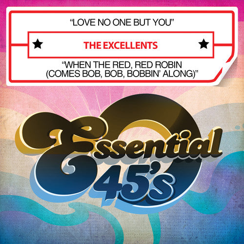 Excellents - Love No One But You / When Red Red Robin