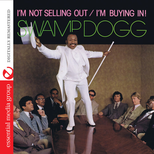 Swamp Dogg - I'm Not Selling Out / I'm Buying in