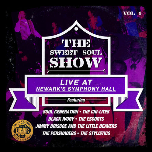 Soul Generation / Chi-Lites - Sweet Soul Show: Live at Newark's Symphony Hall 1