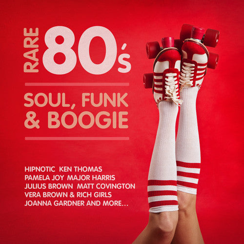Rare 80's Soul Funk & Boogie / Var - Rare 80's Soul Funk & Boogie