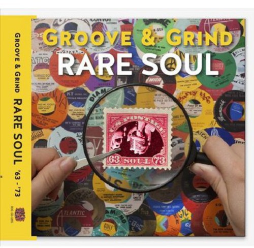 Rare Soul Groove & Grind 1963-1973 / Various - Rare Soul Groove & Grind 1963-1973