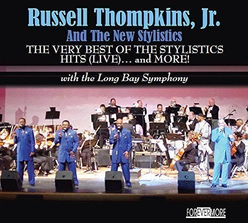 Thompkins Jr. / Russell & New Stylistics - Very Best of the Stylistics Hits (Live) & More