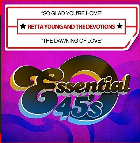 Retta & the Devotions Young - So Glad You're Home / the Dawning of Love
