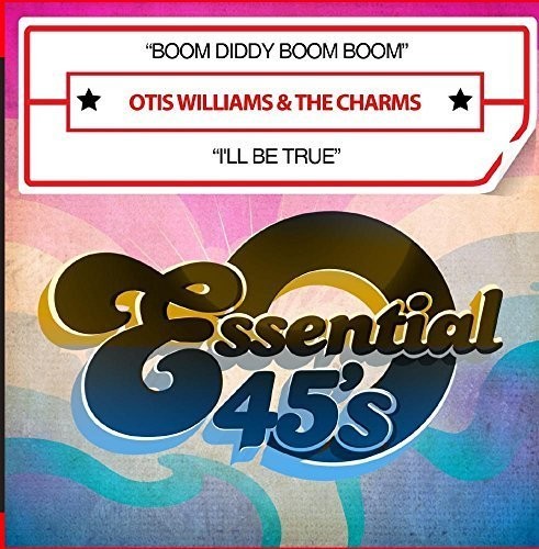 Otis & the Charms Williams - Boom Diddy Boom Boom / I'll Be True
