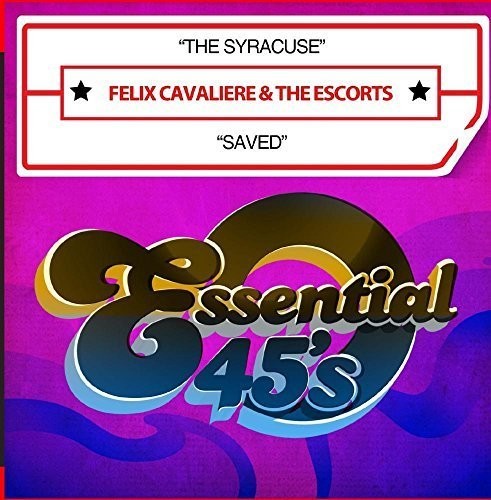 Felix & the Escorts Cavaliere - The Syracuse / Saved
