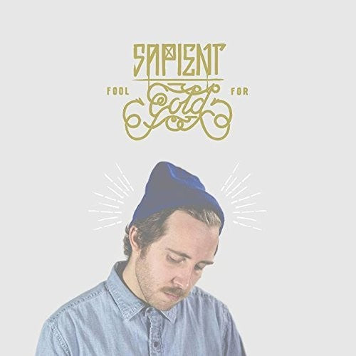 Sapient - Fool For Gold