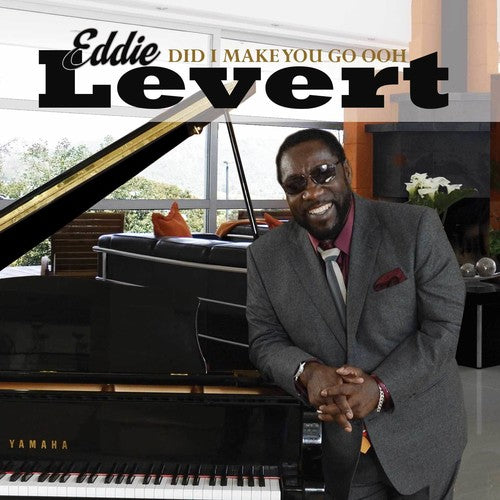 Eddie (of the O'Jays) Levert - Did I Make You Go Ooh