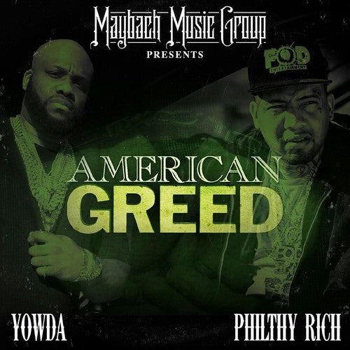 Yowda / Philthy Rich - American Greed