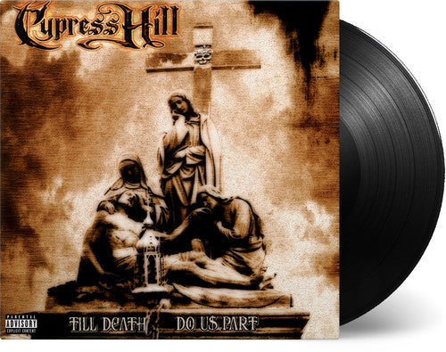 Cypress Hill - Till Death Do Us Part