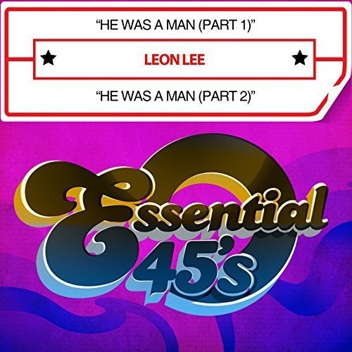 Leon Lee - He Was A Man