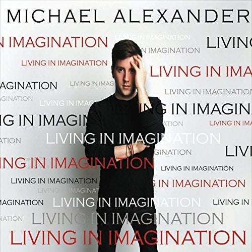 Michael Alexander - Living In Imagination