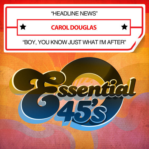 Carol Douglas - Headline News / Boy, You Know Just What I'm After
