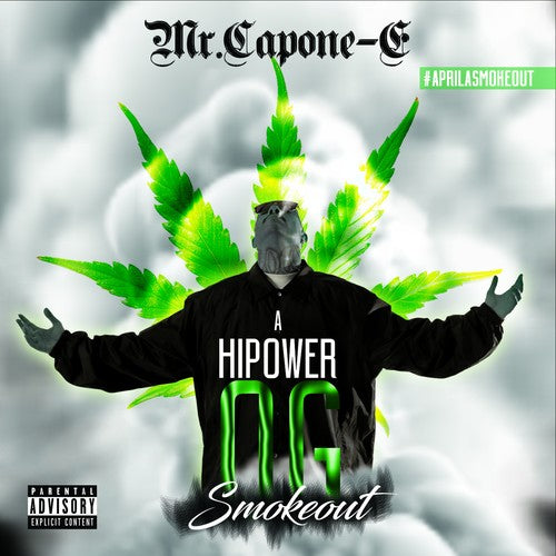 Mr Capone-E - A Highpower Og Smokeout