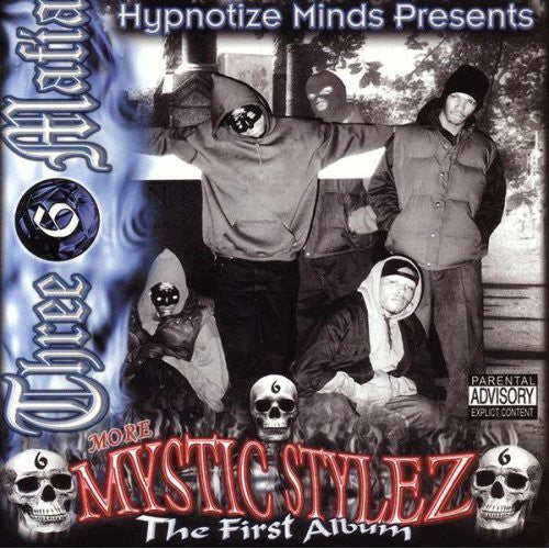 Three 6 Mafia ( Triple Six Mafia ) - Mystic Stylez: The First Album