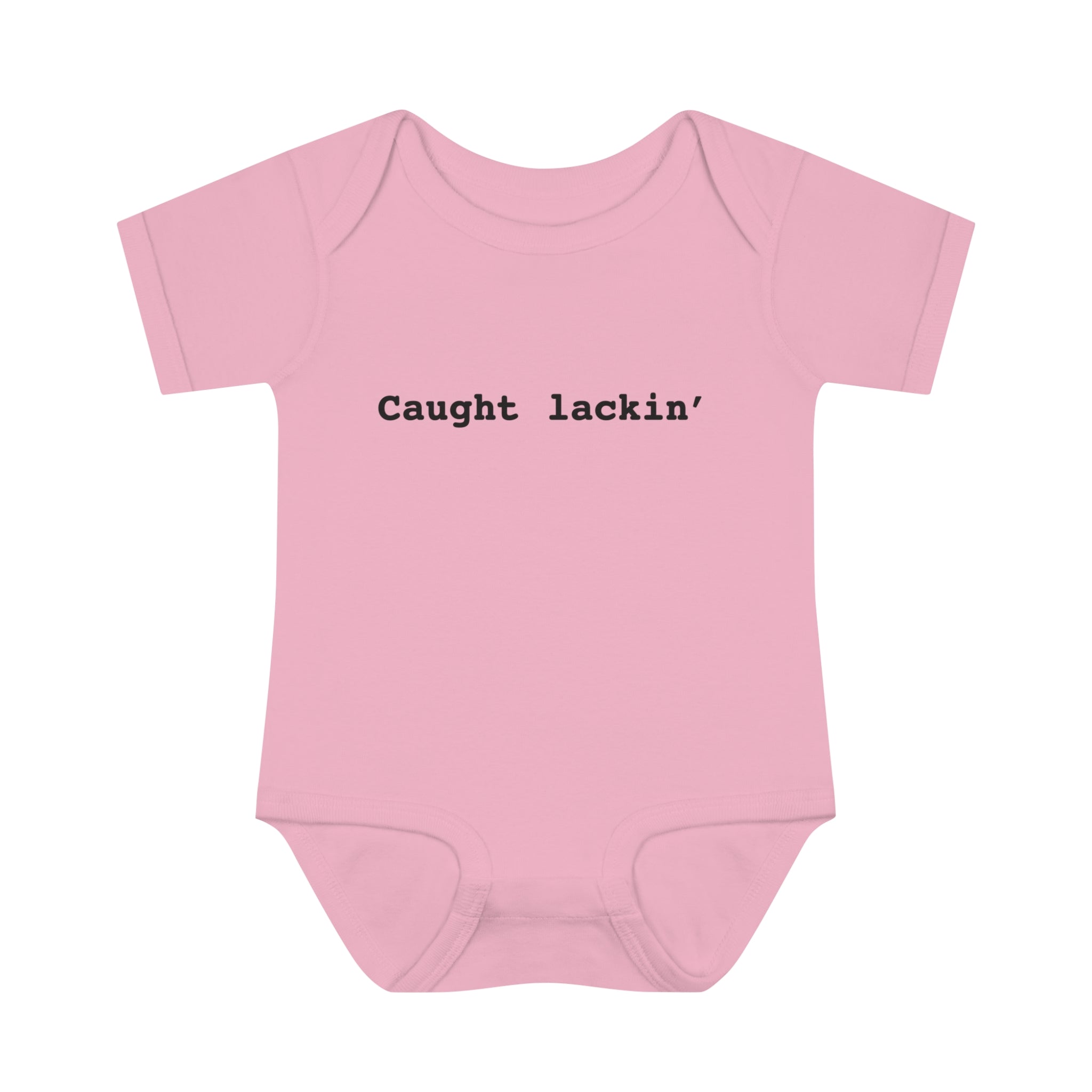 Caught Lackin' Onesie