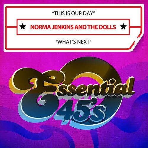Norma & the Dolls Jenkins - This Is Our Day / What's Next (Digital 45)