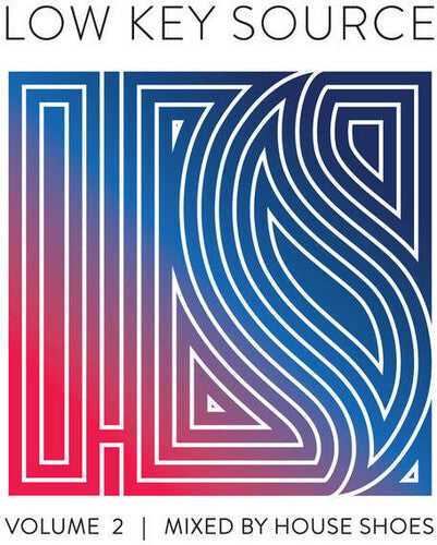Low Key Source Vol 2: Mixed by House Shoes / Var - Low Key Source Vol 2: Mixed By House Shoes / Various