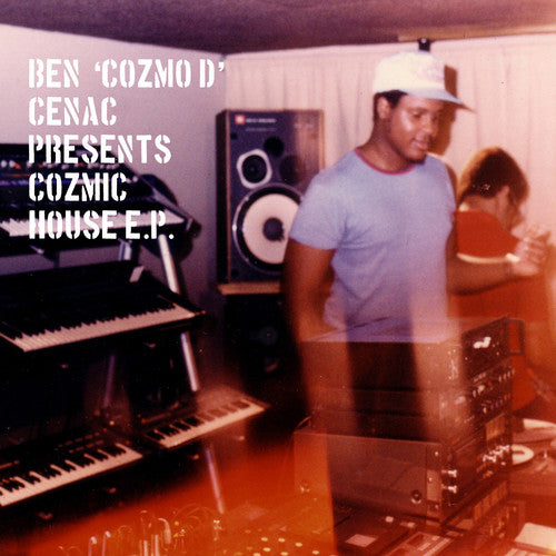 Ben Cozmo D Cenac Presents Cozmic House EP / Var - Ben Cozmo D Cenac Presents Cozmic House EP / Various