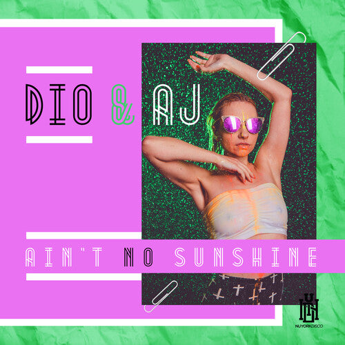 Dio & Aj - Ain't No Sunshine