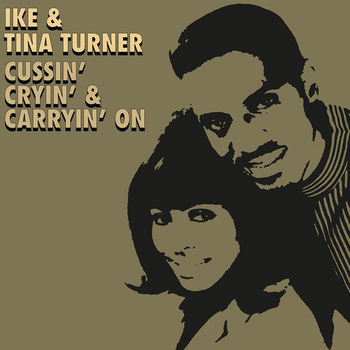Ike & Tina Turner - Cussin', Cryin' & Carryin' On