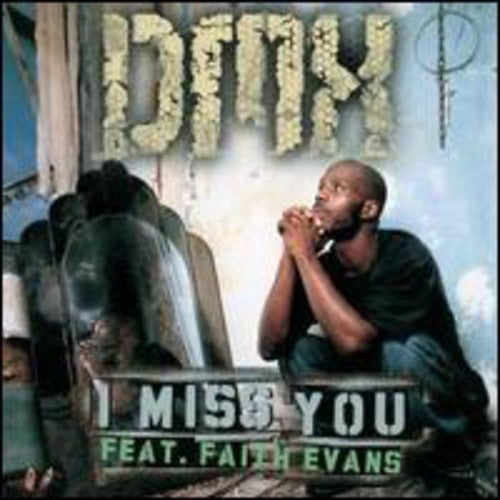 DMX - I Miss You