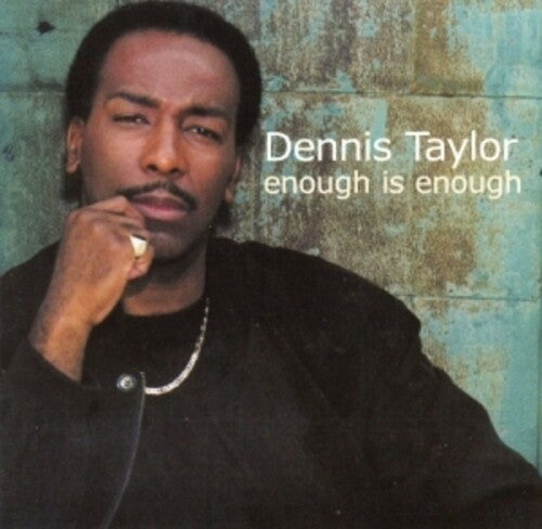 Dennis Taylor - Enough Is Enough (Remastered)