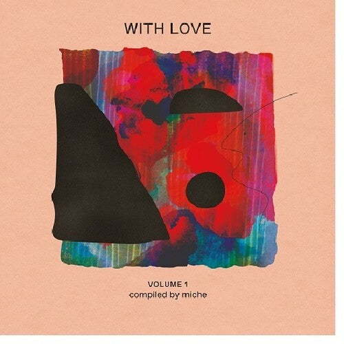 With Love Volume 1 : Compiled by Miche / Various - With Love Volume 1 : compiled by Miche (Various Artists)